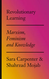 Revolutionary Learning - Sara Carpenter, Shahrzad Mojab