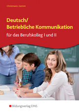 Deutsch / Betriebliche Kommunikation - Christmann, Volker; Gemmi, Günther