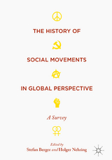 The History of Social Movements in Global Perspective - 