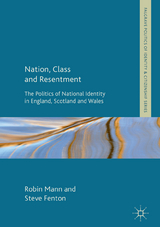 Nation, Class and Resentment - Robin Mann, Steve Fenton