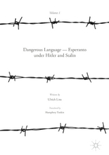 Dangerous Language — Esperanto under Hitler and Stalin - Ulrich Lins