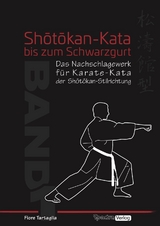 Shotokan-Kata bis zum Schwarzgurt / Band 1 - Fiore Tartaglia