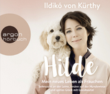 Hilde – Mein neues Leben als Frauchen - Ildikó von Kürthy