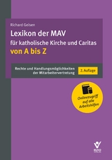 Lexikon der MAV für katholische Kirche und Caritas von A bis Z - Richard Geisen
