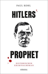 Hitlers Prophet - Paul Kohl