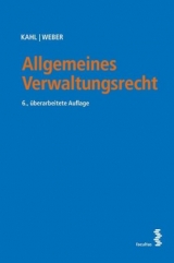 Allgemeines Verwaltungsrecht - Kahl, Arno; Weber, Karl