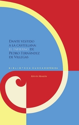 Dante vestido a la castellana : el "Infierno" de Pedro Fernández de Villegas - Roberto Mondola