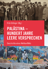 Palästina - Hundert Jahre leere Versprechen - Salah Abdel-Shafi, Omar Barghouti, Richard Falk, Roger Heacock, Rashid Khalidi, Miko Peled, Ludwig Watzal, Petra Wild, Tariq Dana, Nur Arafeh, Vijay Prashad, Nasser al-Kidwa