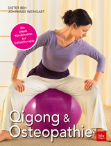 Qigong & Osteopathie - Johannes Weingart, Dieter Beh