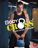 BodyCROSS® - Rainer Herrmann, Daniel Adam