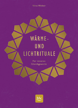 Wärme- und Lichtrituale - Nina Weber