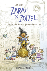 Zarah & Zottel - Die Sache mit der gestohlenen Zeit - Jan Birck