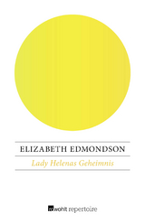 Lady Helenas Geheimnis - Elizabeth Edmondson