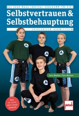 Selbstvertrauen & Selbstbehauptung spielerisch vermitteln - Lena Madsen, Tom Madsen