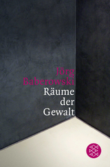Räume der Gewalt - Jörg Baberowski