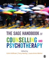 The SAGE Handbook of Counselling and Psychotherapy - Feltham, Colin; Hanley, Terry; Winter, Laura Anne