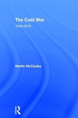 The Cold War 1949-2016 - McCauley, Martin