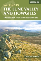 The Lune Valley and Howgills - Kelsall, Dennis; Kelsall, Jan