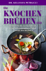 Die Knochenbrühen-Diät - Kellyann Petrucci