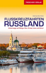 Reiseführer Flusskreuzfahrten Russland - Andreas Sternfeldt