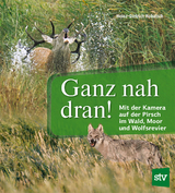 Ganz nah dran! - Heinz-Dietrich Hubatsch