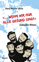 »... wenn wir nur alle gesund sind!« - Wüst, Hans Werner