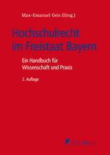 Hochschulrecht im Freistaat Bayern - Albert Berger, Irene Fliesser, Bernd Grzeszick, Johannes Hies, Gregor Jaburek, M.A. Kahl  Wolfgang, Toni Kapfelsperger, Thorsten Kingreen, Daniel Krausnick, Hans-Ulrich Küpper, Robert Lerchenberger, Josef Franz Lindner, Thomas Loskarn, Stefan Mrosek, Renate Penßel, Thomas A.H. Schöck, Helmuth Schulze-Fielitz, Rudolf Streinz, Johann Störle, Silke Tannapfel, Heinrich de de Wall, Elvira Wendelin, Dirk Wintzer