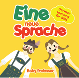Eine neue Sprache | German Learning for Kids -  Baby Professor