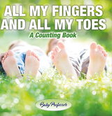 All My Fingers and All My Toes | a Counting Book -  Baby Professor