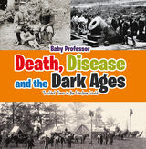 Death, Disease and the Dark Ages: Troubled Times in the Western World -  Baby Professor
