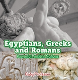 Egyptians, Greeks and Romans: Powerful Ancient Nations -  Baby Professor