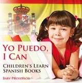 Yo Puedo, I Can | Children's Learn Spanish Books - Baby Professor