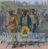 Slaves and Serfs: What Is the Difference?- Children's Medieval History Books -  Baby Professor
