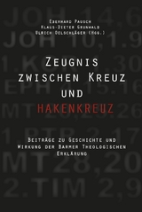 Zeugnis zwischen Kreuz und Hakenkreuz - 