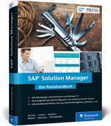 SAP Solution Manager - Markus Bechler, Andreas Hömer, Michael Markert, Marco Michel, Jan Rauscher, Timo Steinsberger