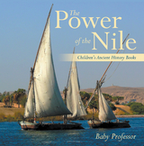 Power of the Nile-Children's Ancient History Books -  Baby Professor