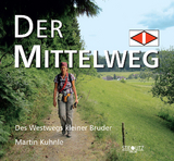 DER MITTELWEG - Martin Kuhnle