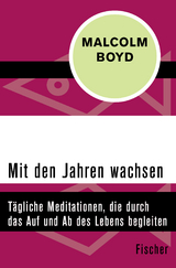 Mit den Jahren wachsen - Malcolm Boyd