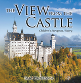 View from the Castle | Children's European History -  Baby Professor