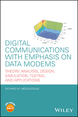 Digital Communications with Emphasis on Data Modems -  Richard W. Middlestead