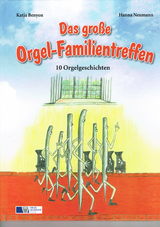 Das große Orgel-Familientreffen - Katja Benyon