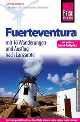 Reise Know-How Reiseführer Fuerteventura (mit 16 Wanderungen, Faltplan und Ausflug nach Lanzarote) - Schulze, Dieter