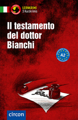 Il testamento del dottor Bianchi - Caminiti, Myriam; Ronchei, Daniela; Tanzella, Cinzia