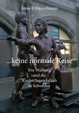 ... keine normale Reise ... - Anne E. Dünzelmann