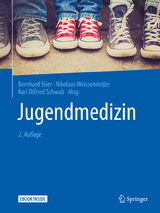 Jugendmedizin - Stier, Bernhard; Weissenrieder, Nikolaus; Schwab, Karl Otfried