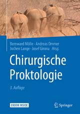 Chirurgische Proktologie - Mölle, Bernward; Ommer, Andreas; Lange, Jochen; Girona, Josef