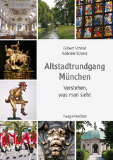 Altstadtrundgang München - Gilbert Schmid, Gabriele Schierz