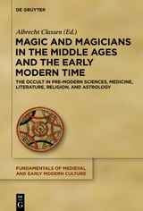 Magic and Magicians in the Middle Ages and the Early Modern Time - 