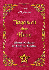 Tagebuch einer Hexe - Tanja Wilhelmus