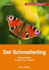 Der Schmetterling – Kopiervorlagen für die 2. bis 4. Klasse - Johanna Prinz